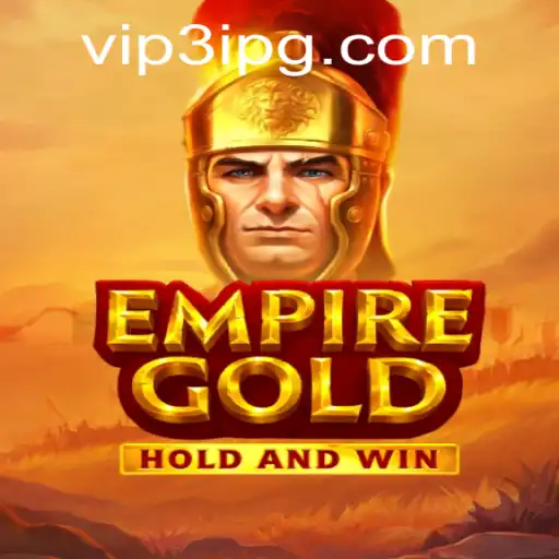 EmpireGold Game Overview and the Rise of 3ipg PH Login