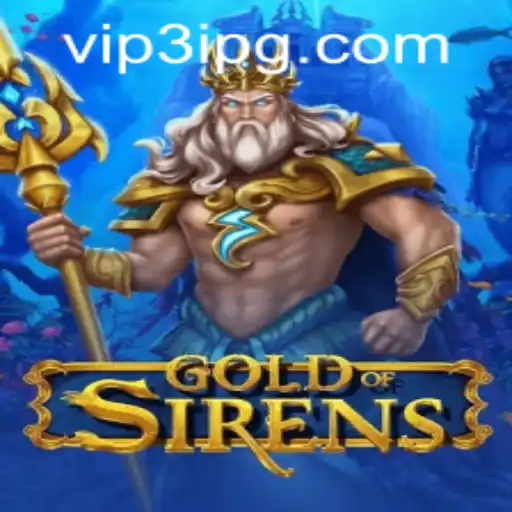 Exploring the Enchanting World of GoldofSirens: A Game of Strategy and Intrigue