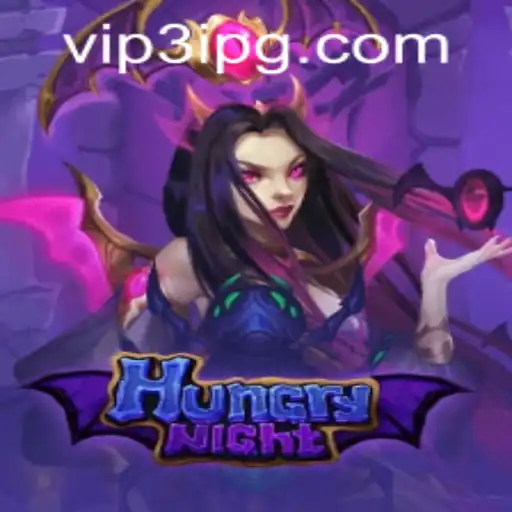 Exploring the World of HungryNight: A Thrilling Adventure